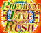 PREMIUM LIVE RUSH