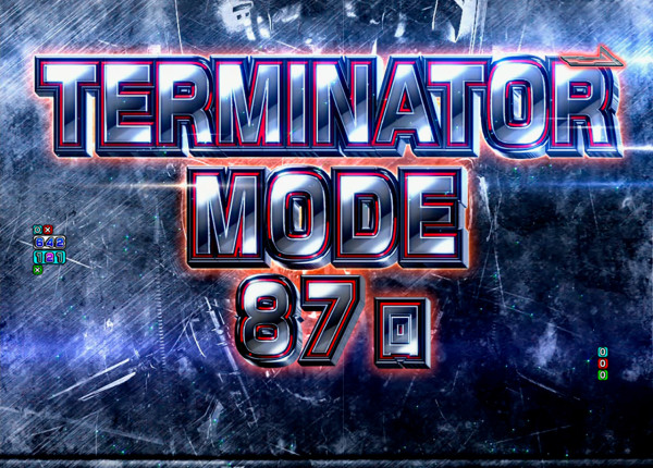 TERMINATOR MODE 87回