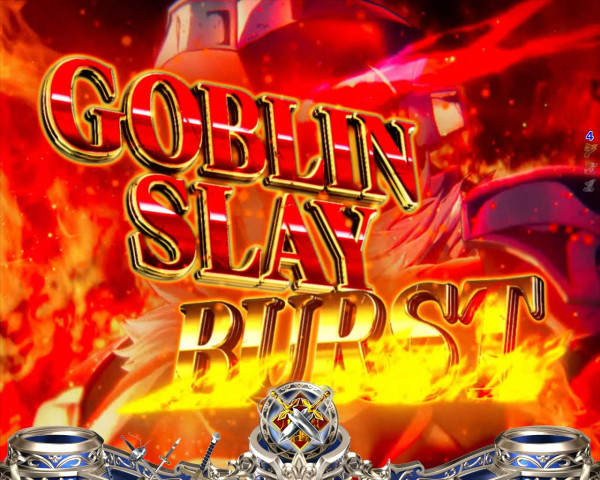 GOBLIN SLAY BURST